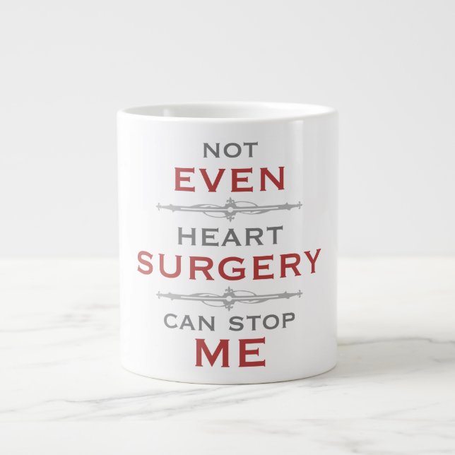 Tasse Géante Humour de chirurgie cardiaque (Devant)