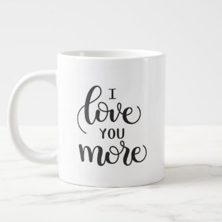 Tasse Géante I Love You More - Matching Mug