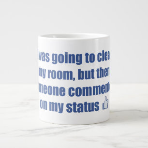 Tasse Géante J'allais nettoyer ma chambre, mais....