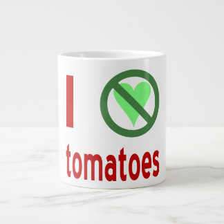 Tasse Géante Je déteste les tomates pas d'amour
