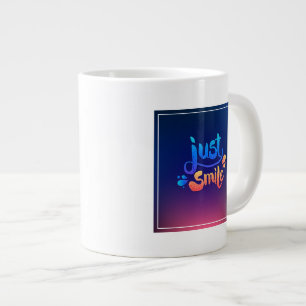 Tasse Géante Juste sourire