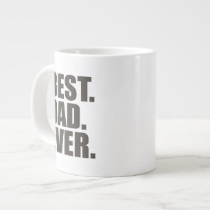 Tasse Géante Le meilleur. Papa. Jamais.