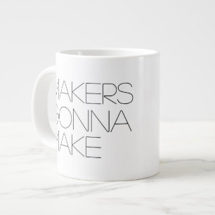 Tasse Géante Les créateurs vont confectionner (à gauche) la M