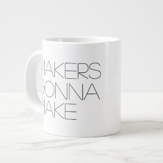 Tasse Géante Les créateurs vont confectionner (à gauche) la Mug