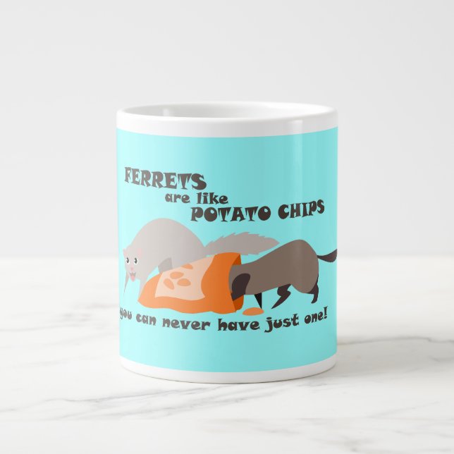 Tasse Géante Les furets sont comme des chips de pommes de terre (Devant)