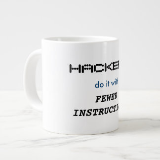 Tasse Géante "Les hackers le font avec moins d'instructions" Mu