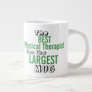 Tasse Géante Meilleur THÉRAPEUTE PHYSIQUE DERNIÈRE Citation d