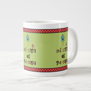 Tasse Géante Mi casa es su casa