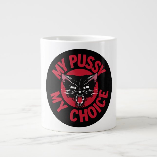 Tasse Géante Mon chat mon choix (Devant)