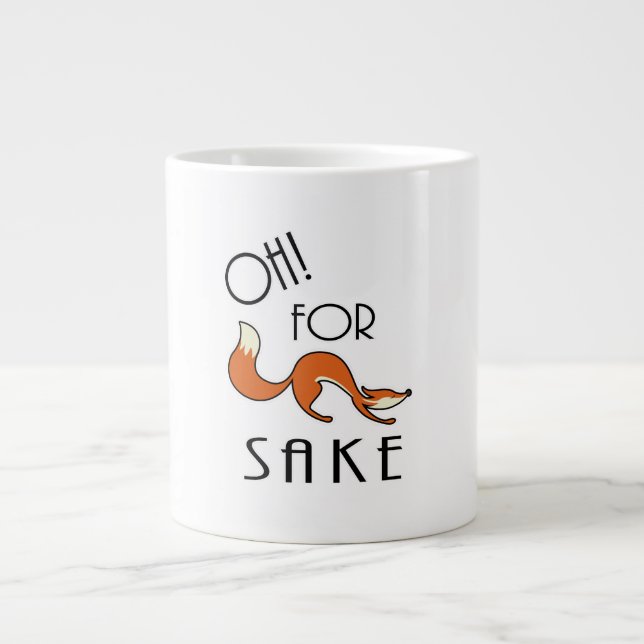 Tasse Géante Oh Pour Fox Sake Mug (Devant)