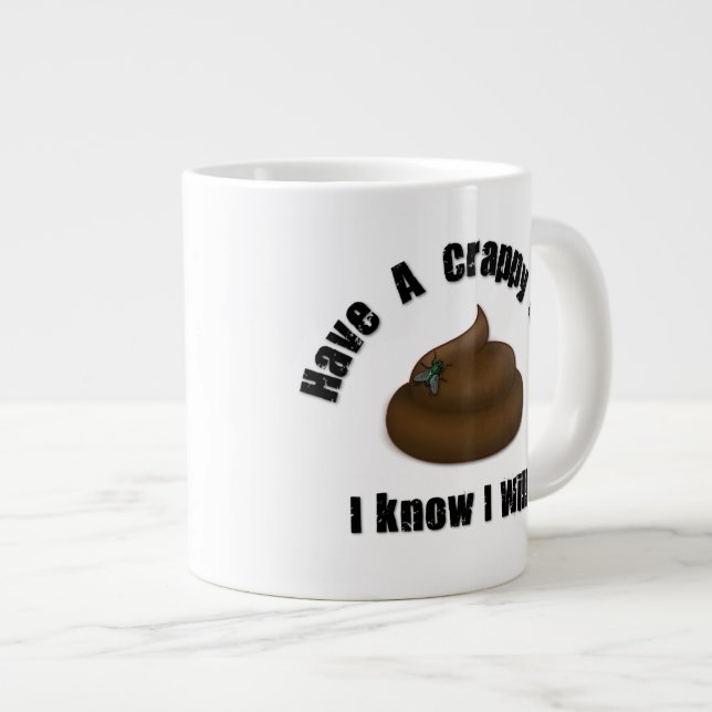 Tasse Géante Passez une journée merdique (Devant droit)