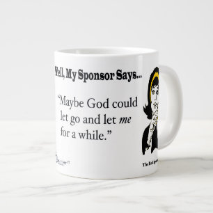 Tasse Géante Peut-être que Dieu pourrait me laisser partir un