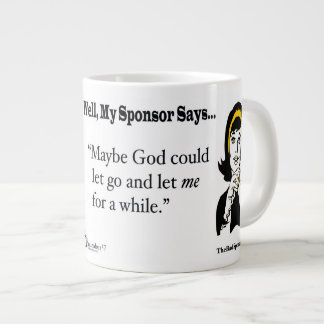 Tasse Géante Peut-être que Dieu pourrait me laisser partir un m