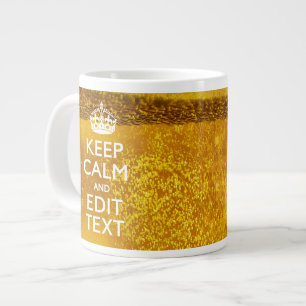 Tasse Géante Restez calme et votre texte pour une grande bière