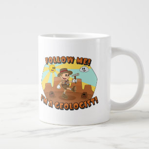 Tasse Géante Retro Cartoon - Suivez-Moi ! Je suis géologue !