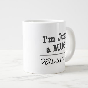 Tasse Géante Traitez-En Avec Un Devis Personnalisé Drôle