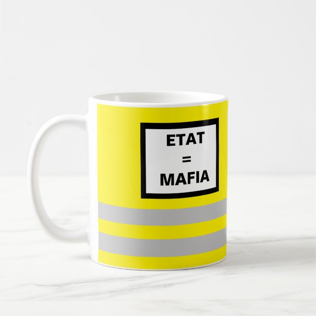 Tasse gelbe Weste Staat = Mafia (Links)