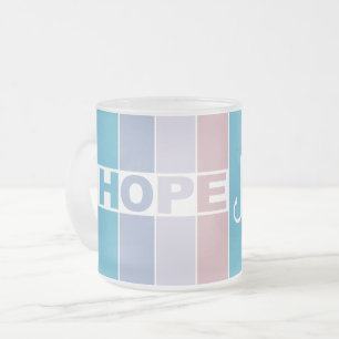 Tasse Givré Ayez toujours de l'espoir