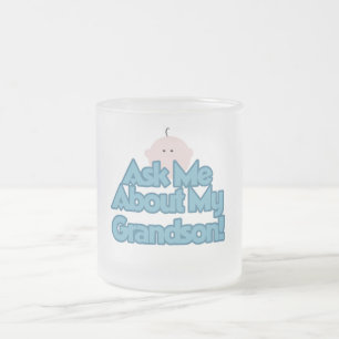 Tasse Givré Baby Boy Demandez à propos de My Grandson Tshirts 