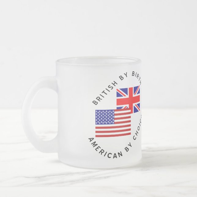 Tasse Givré British by Birth American By Choice (Gauche)
