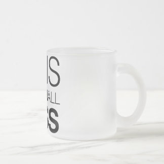 Tasse Givré Ceci trop passera