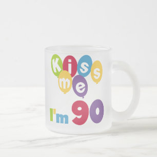 Tasse Givré Embrasse-moi J'ai 90 T-shirts et cadeaux d'anniver