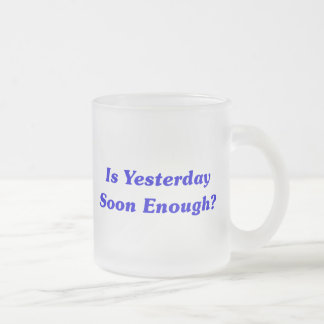 Tasse Givré Est hier assez bientôt ?