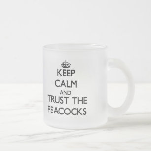 Tasse Givré Gardez le calme et faites confiance aux paons