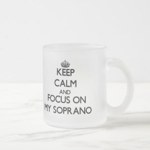 Tasse Givré Gardez le calme et le foyer sur mon soprano