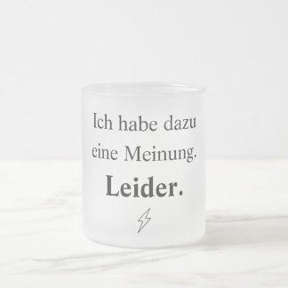 Tasse Givré J'ai une opinion là-dessus. Malheureusement.