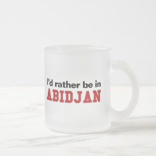 Tasse Givré Je serais plutôt à Abidjan