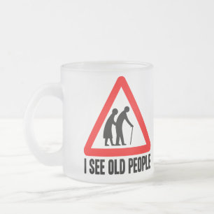 Tasse Givré Je vois les personnes ÂGÉES