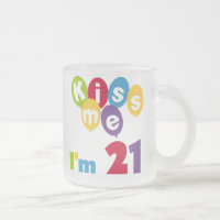 Kiss Me I'm 21 Anniversaire T-shirts et cadeaux