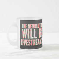 La révolution sera livestreamed