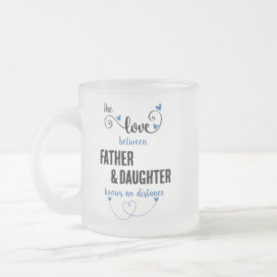 Tasse Givré L'amour entre le père et la fille distance