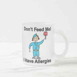 Tasse Givré Ne m'alimentez pas que j'ai des allergies