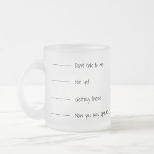 Tasse Givré Ne me parlez pas ou ne parlez pas drôle