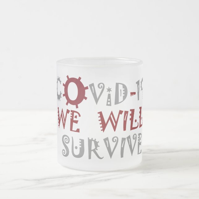 Tasse Givré Nous survivrons à COVID-19 - Force et résilience (Centre)