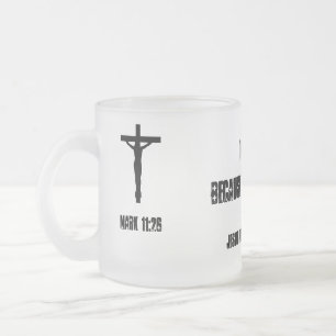 Tasse Givré Pardonne parce que Dieu a dit si Customisez-le