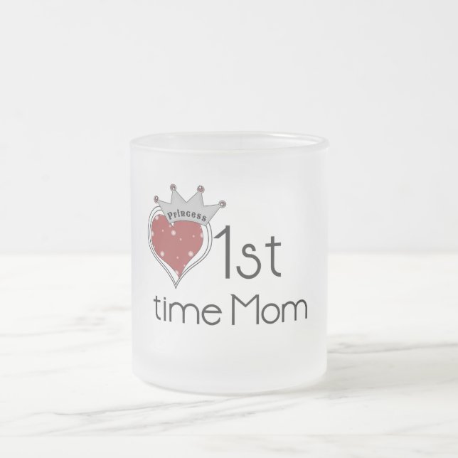 Tasse Givré Princess Heart 1st Time Maman Tshirts et cadeaux (Centre)