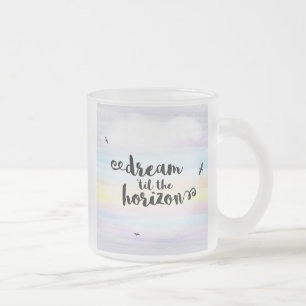 Tasse Givré Rêver jusqu'à l'horizon