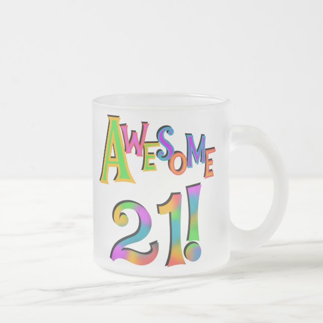 Tasse Givré Superbe 21 T-shirts et cadeaux d'anniversaire (Droit)