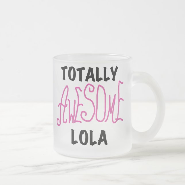 Tasse Givré T-shirts et cadeaux Lola rose totalement géniaux (Droit)