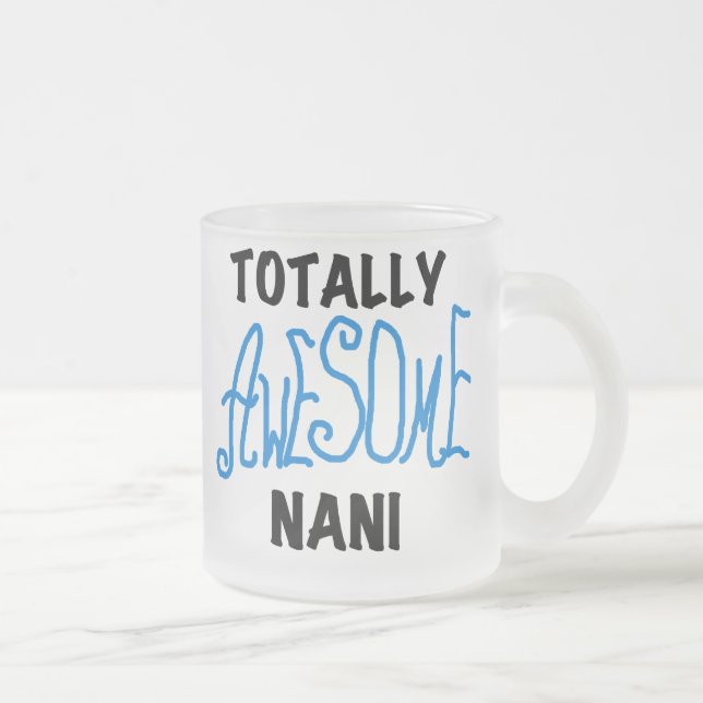 Tasse Givré T-shirts et cadeaux Nani totalement géniaux en ble (Droit)