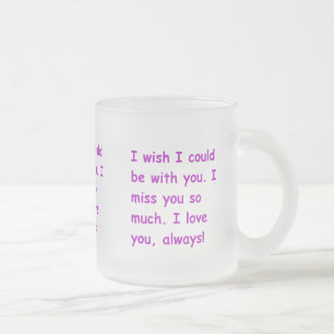 Tasse Givré Tu me manques tellement d'amour que tu souhaites t