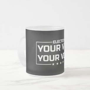 Tasse Givré Votre vote Votre police blanche de voix