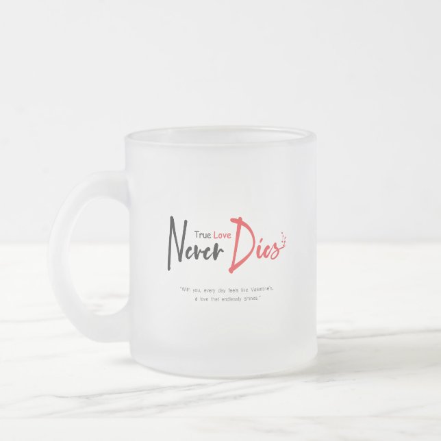 Tasse Givré Vraiment l'amour ne meurt jamais (Gauche)