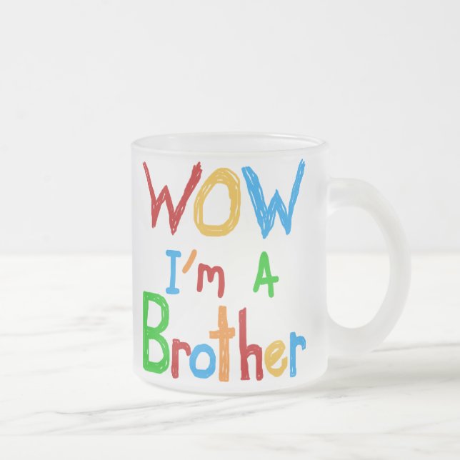 Tasse Givré WOW Je suis un Frère T-shirts et GIfts (Droit)