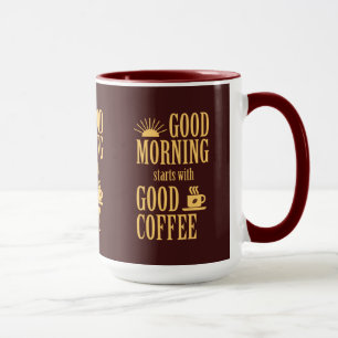 Tasse Good morning starts with good coffee