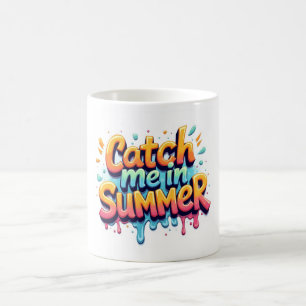 Tasse Graffiti « Catch Me In Summer »